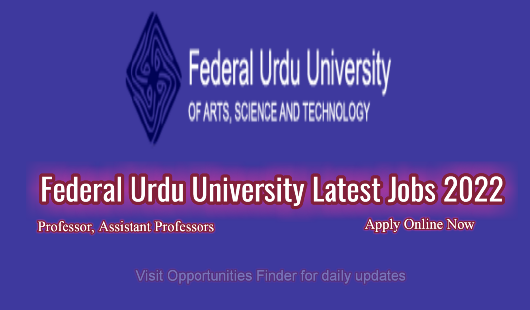 Federal Urdu University of Arts Science and Technology Latest Jobs 2022