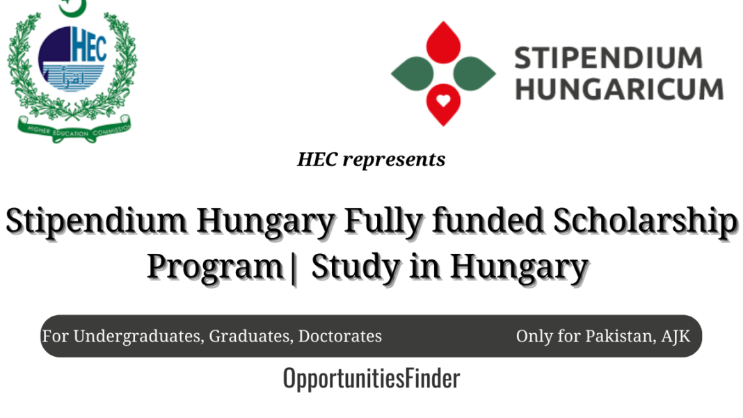 HEC Stipendium Hungary Scholarship Program Study in Hungary 2022-2023