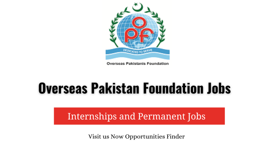 Overseas Pakistan Foundation Jobs