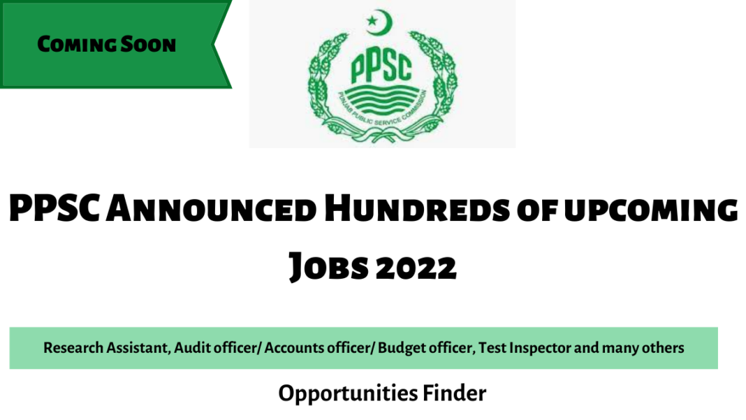 PPSC Announced Hundreds of upcoming Jobs 2022