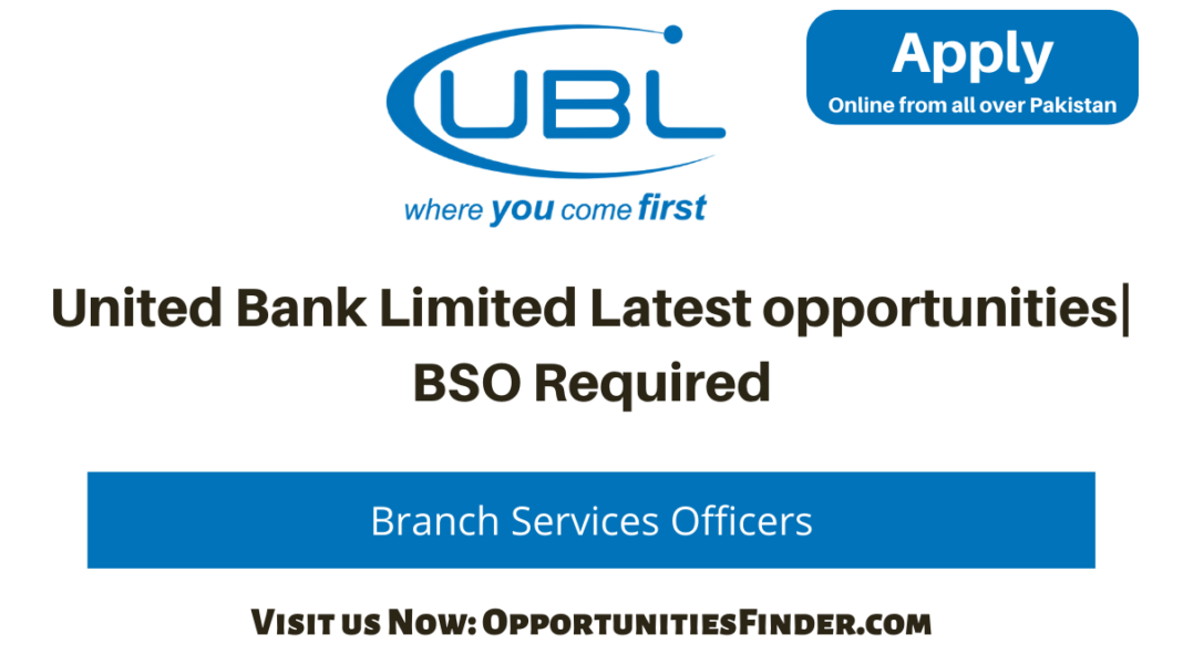 United Bank Limited Latest opportunities| BSO Required