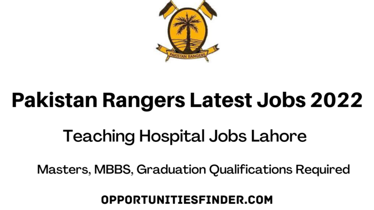 Pakistan Rangers Latest Jobs 2022| Teaching Hospital Lahore