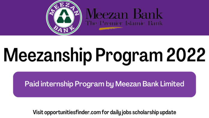 Meezanship Program 2022 Paid internship Program by Meezan Bank Limited