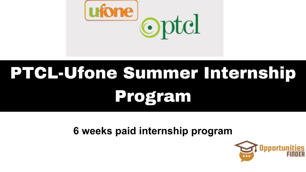 PTCL-Ufone Summer Internship Program