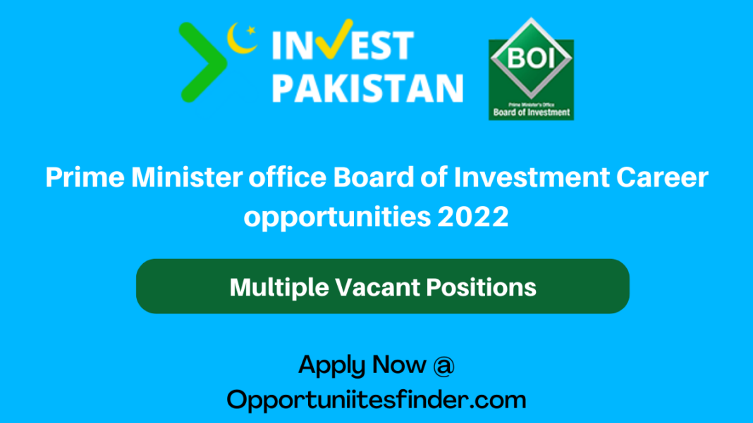 Prime Minister office Board of Investment Career opportunities 2022