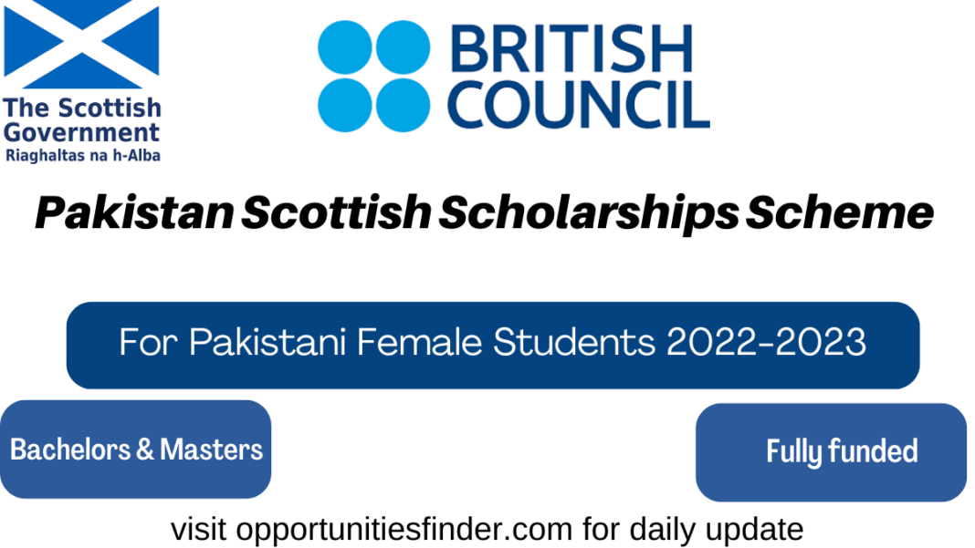 Pakistan Scottish Scholarships Scheme for Pakistani Female Students 2022-2023
