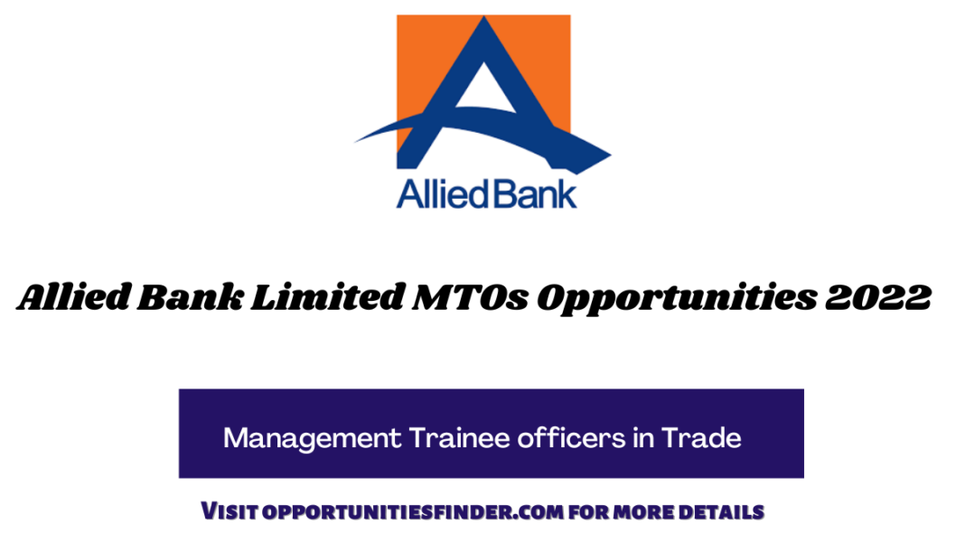 Allied Bank Limited MTOs Career Opportunities 2022
