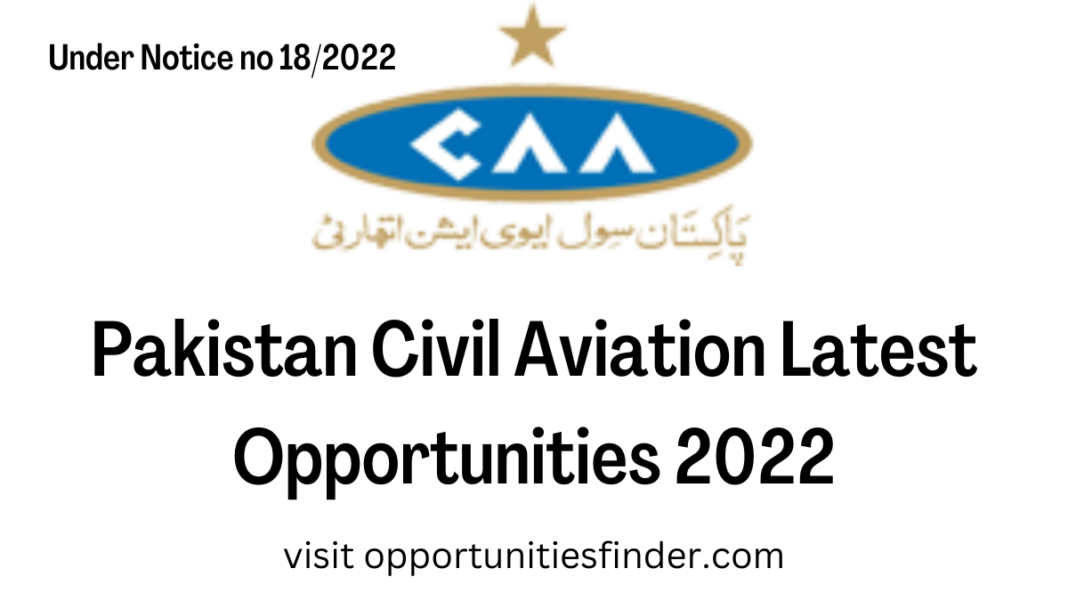 Pakistan Civil Aviation Latest Opportunities| Notice no 18/2022