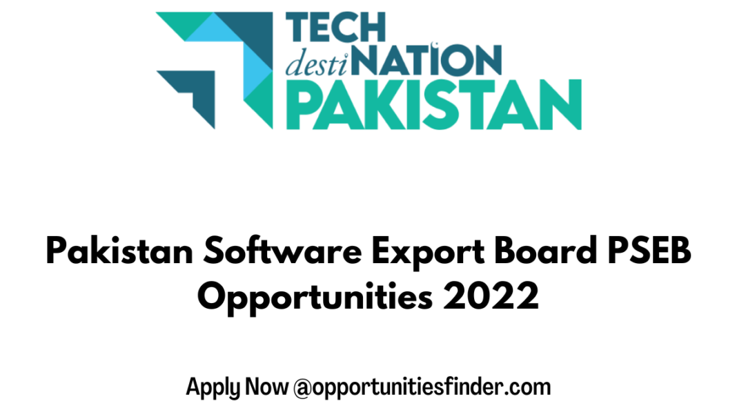 Pakistan Software Export Board PSEB Opportunities 2022