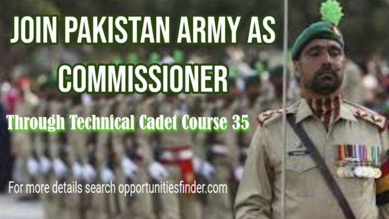 Join Pak Army as Commissioner Through Technical Cadet Course 35