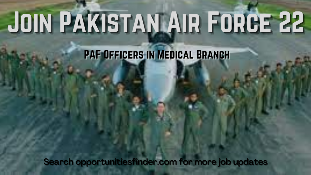 Join Pakistan Air Force PAF Officers in Medical Branch