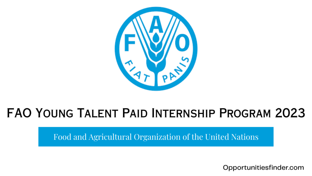 FAO Young Talent Paid Internship Program 2023