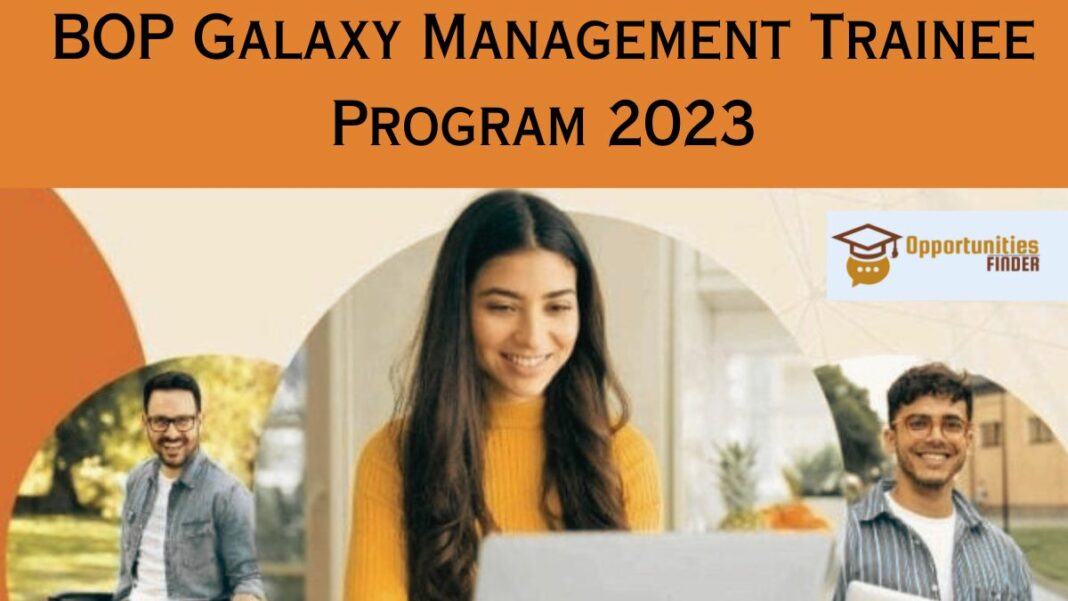 BOP Galaxy Management Trainee Program 2023