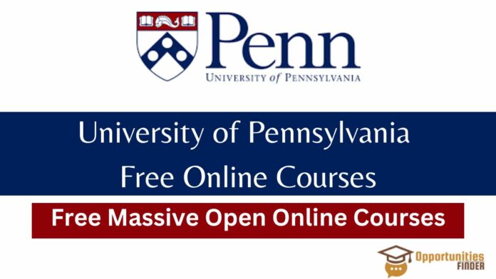 University of Pennsylvania Free Online Courses