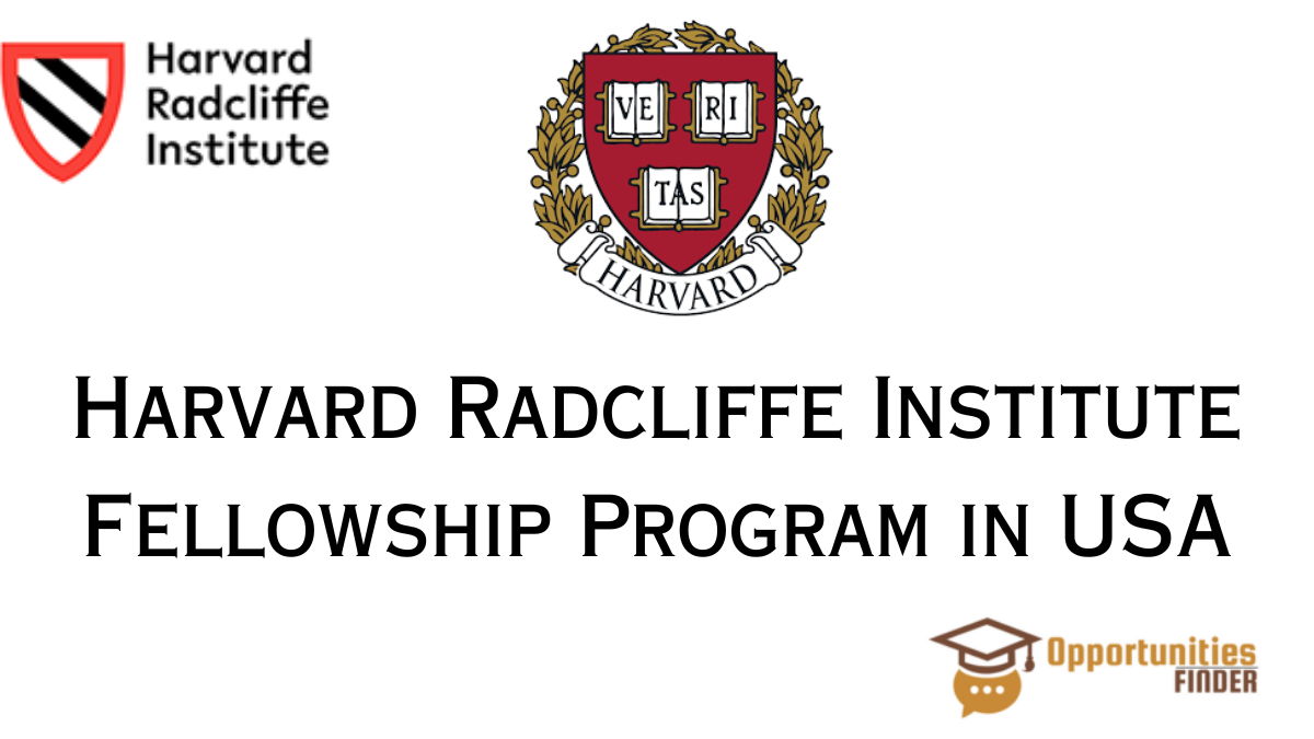Harvard Radcliffe Institute Fellowship Program in USA
