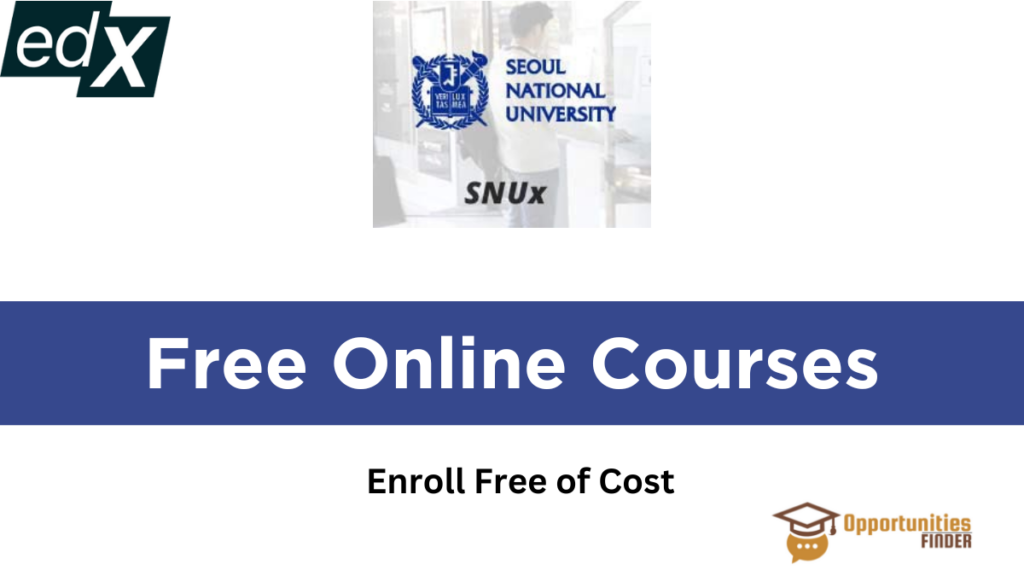 Seoul National University Free Online Courses | Opportunities Finder