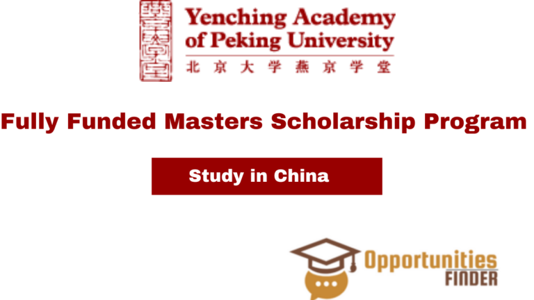 Yenching Academy Scholarship Program in China| Fully Funded