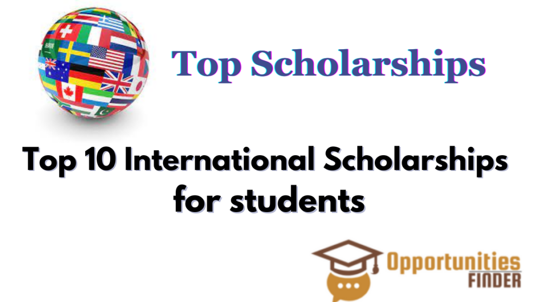 Top 10 International scholarships for students