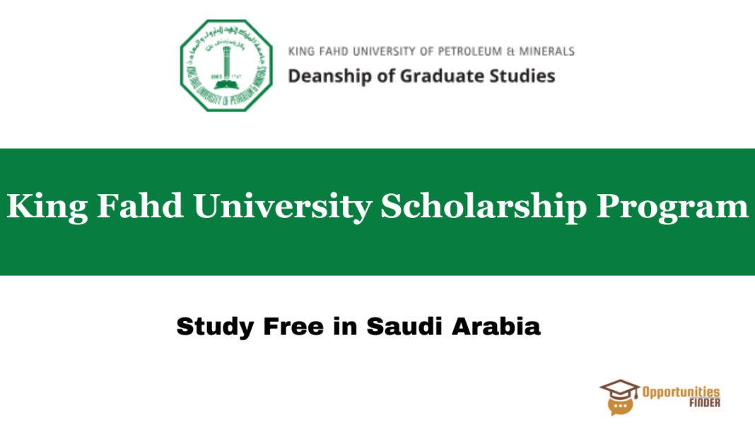 King Fahd University Scholarship Program