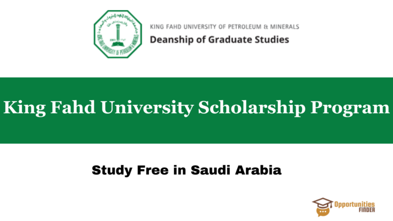 King Fahd University Scholarship Program in Saudi Arabia| Fully Funded