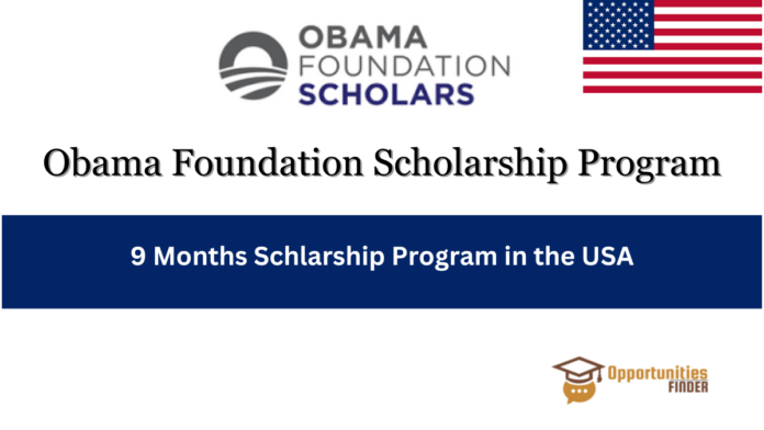 Obama Foundation Scholarship Program in USA