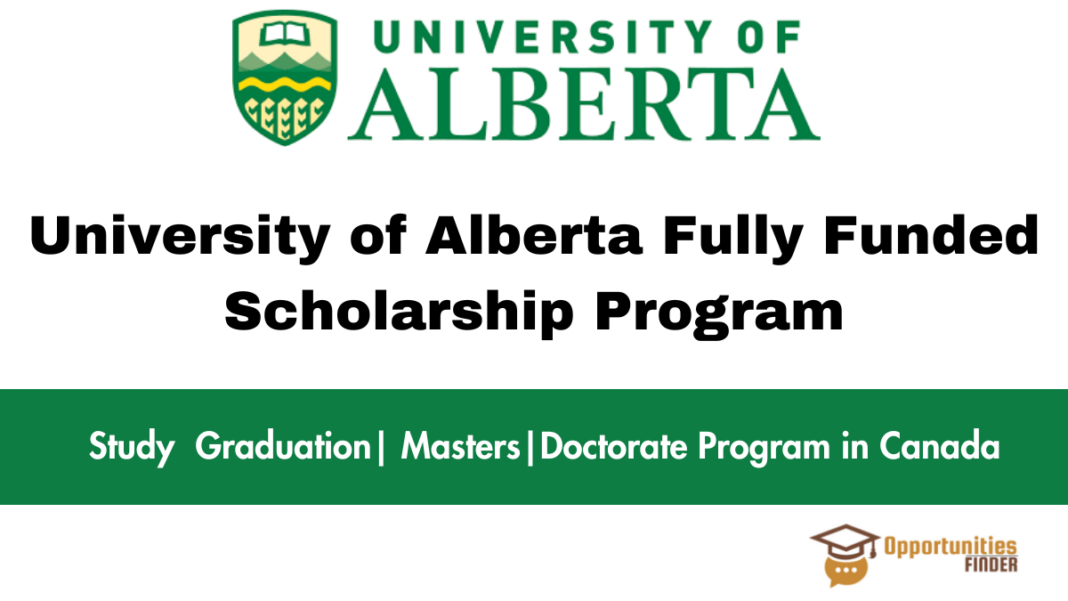 University of Alberta Fully Funded Scholarship Program