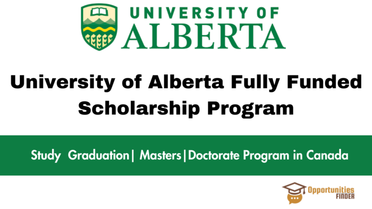 University of Alberta Fully Funded Scholarship Program| Study in Canada
