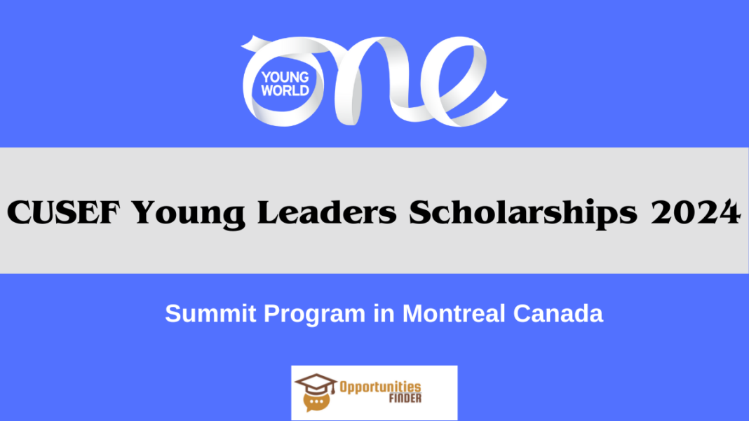 CUSEF Young Leaders Scholarships 2024