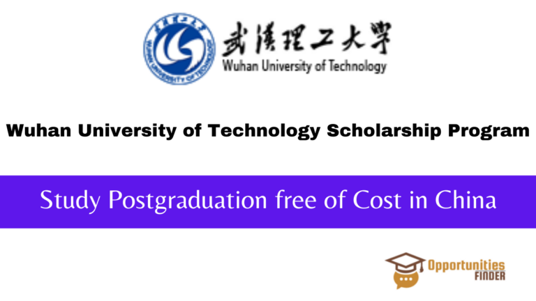 Wuhan University of Technology Scholarship Program | CSC Scholarships 2024-2025