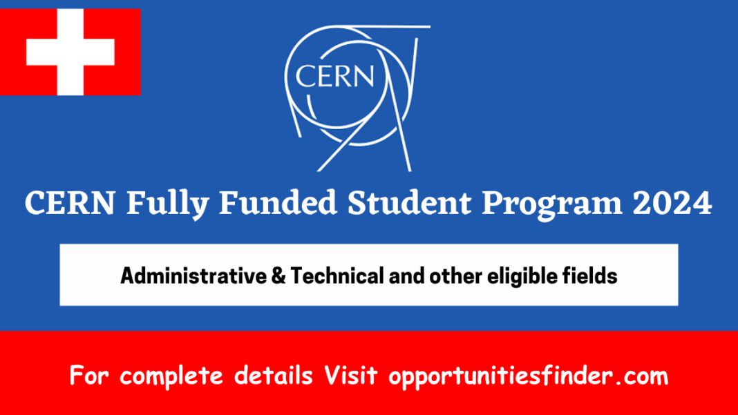 CERN Fully Funded Student Program 2024 Opportunities Finder
