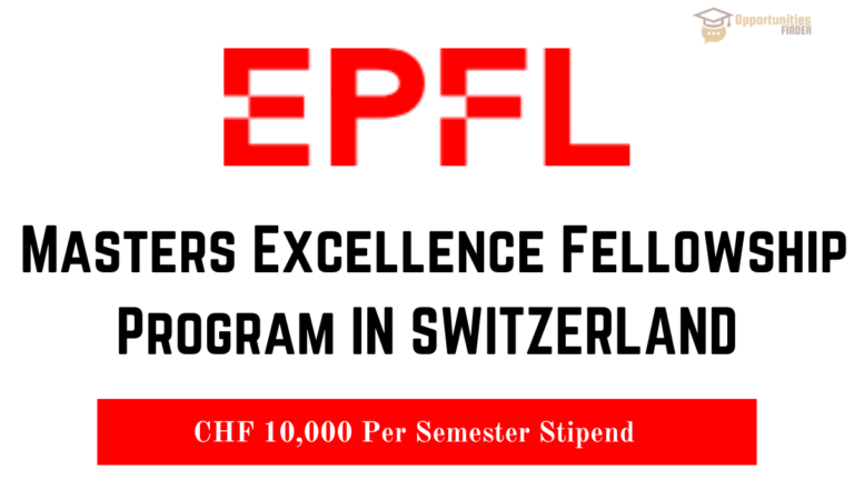 EPFL Masters Excellence Fellowship Program in Switzerland