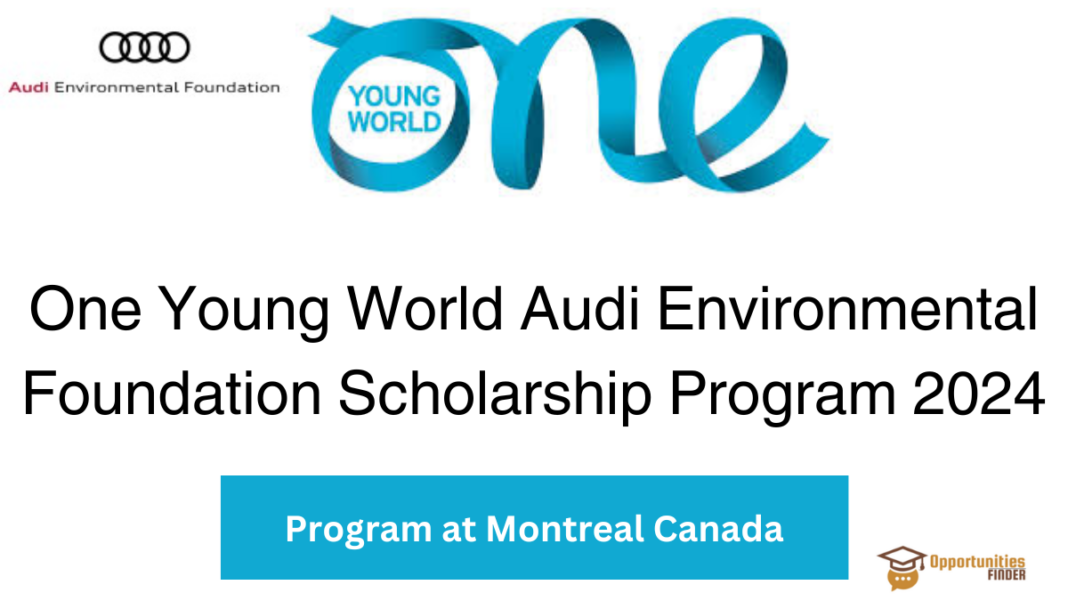 One Young World Audi Environmental Foundation Scholarship Program 2024