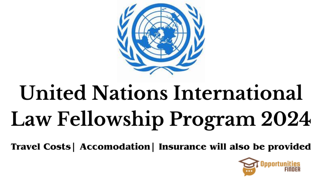 United Nations International Law Fellowship Program 2024