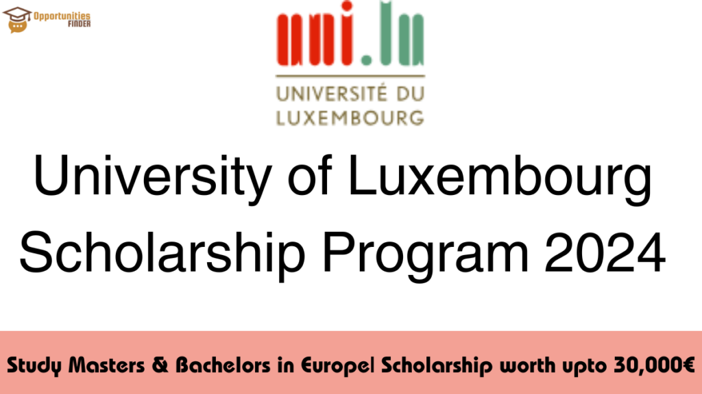 University Of Luxembourg Scholarship Program 2024 Study In Europe   University Of Luxembourg Scholarship Program 2024 1024x576 