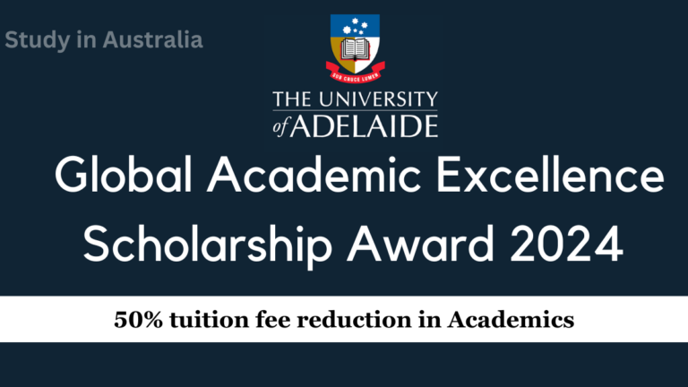 University of Adelaide Global Academic Excellence Scholarship Award 2024